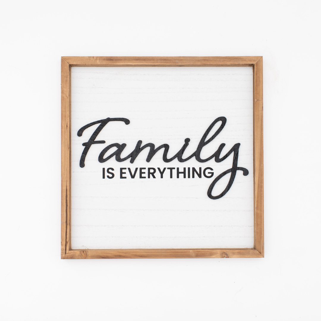 "Family is Everything" Wall Sign